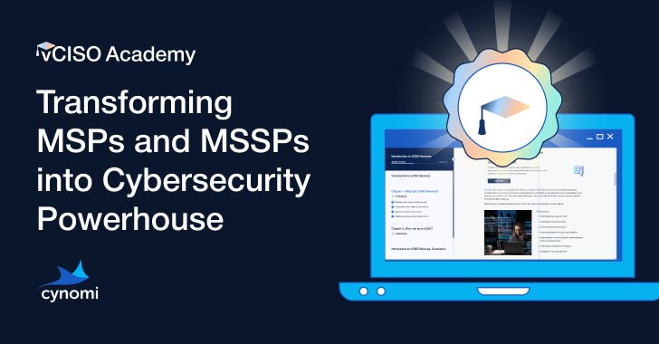 The vCISO Academy: Transforming MSPs and MSSPs into Cybersecurity Powerhouses