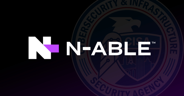 CISA Adds Two N-able N-central Flaws to Known Exploited Vulnerabilities Catalog
