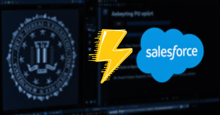 FBI Warns of UNC6040 and UNC6395 Targeting Salesforce Platforms in Data Theft Attacks